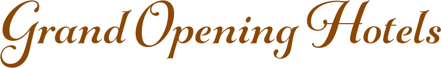 Grand Opening Hotels
